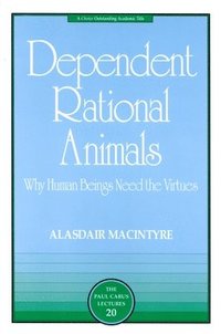 Dependent Rational Animals (h�ftad)