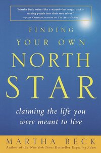 Finding Your Own North Star: Claiming the Life You Were Meant to Live (h�ftad)