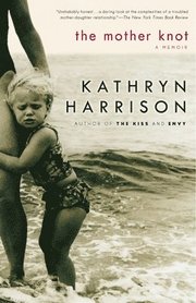 The Mother Knot: A Memoir (h�ftad)