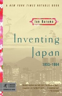 Inventing Japan: 1853-1964 (inbunden)