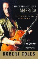 Bruce Springsteen's America: The People Listening, a Poet Singing (h�ftad)