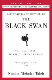 The Black Swan: Second Edition: The Impact of the Highly Improbable: With a New Section: 'On Robustness and Fragility' (h�ftad)