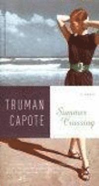 Summer crossing : a novel (h�ftad)