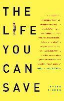 The Life You Can Save: How to Do Your Part to End World Poverty (h�ftad)