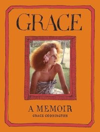 Grace: A Memoir (inbunden)