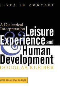 Leisure Experience And Human Development (h�ftad)