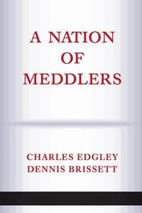 A Nation of Meddlers (h�ftad)