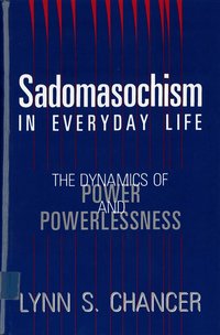 Sadomasochism in Everyday Life (h�ftad)