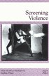 Screening Violence