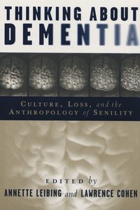 Thinking About Dementia (h�ftad)