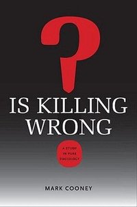 Is Killing Wrong? (inbunden)