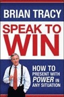 Speak to Win (inbunden)