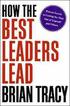 How the Best Leaders Lead