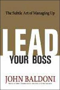 Lead Your Boss (inbunden)