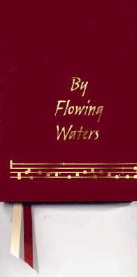 By Flowing Waters (h�ftad)