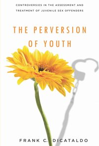 The Perversion of Youth (h�ftad)