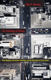 The Technology of Policing (h�ftad)