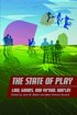 The State of Play