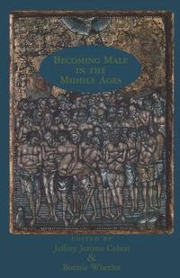 Becoming Male in the Middle Ages (h�ftad)