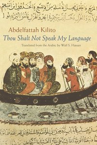Thou Shalt Not Speak My Language (inbunden)