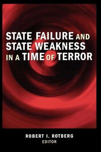 State Failure And State Weakness In A Time Of Terror (inbunden)