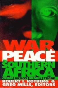 War and Peace in Southern Africa (inbunden)