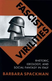 Fascist Virilities (h�ftad)