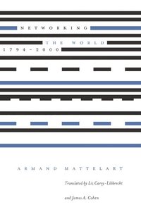 Networking the World, 1794-2000 (h�ftad)