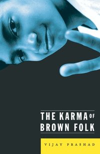 Karma Of Brown Folk (inbunden)