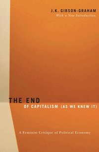 The End of Capitalism (as We Knew It) (h�ftad)