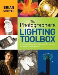 The Photographer's Lighting Toolbox (h�ftad)