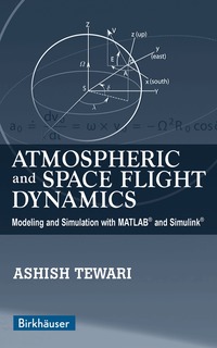 Atmospheric and Space Flight Dynamics (inbunden)