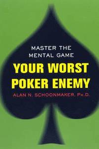 Your Worst Poker Enemy (h�ftad)