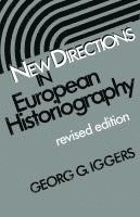 New Directions in European Historiography (h�ftad)
