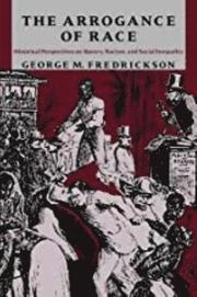 The Arrogance of Race (h�ftad)