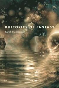 Rhetorics of Fantasy (h�ftad)