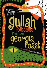 Gullah Folktales from the Georgia Coast (h�ftad)