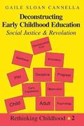 Deconstructing Early Childhood Education