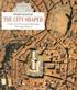 The City Shaped: Urban Patterns and Meanings Through History