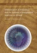 Differenciation et Articulation Dans les Systemes d'Enseignement Superieur en Afrique