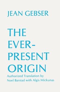 The Ever-present Origin (h�ftad)