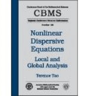 Nonlinear Dispersive Equations: Local and Global Analysis (h�ftad)