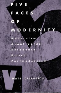 Five Faces of Modernity (inbunden)