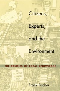 Citizens, Experts and the Environment (h�ftad)
