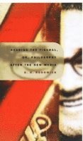 Reading the Figural, or Philosophy After the New Media (h�ftad)