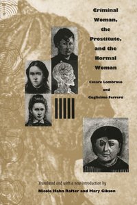 Criminal Woman, the Prostitute, and the Normal Woman (h�ftad)