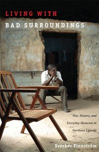 Living with Bad Surroundings (h�ftad)