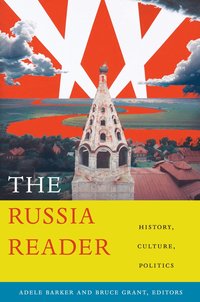 The Russia Reader (h�ftad)