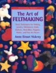 The Art of Feltmaking (h�ftad)