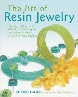 The Art of Resin Jewelry (h�ftad)